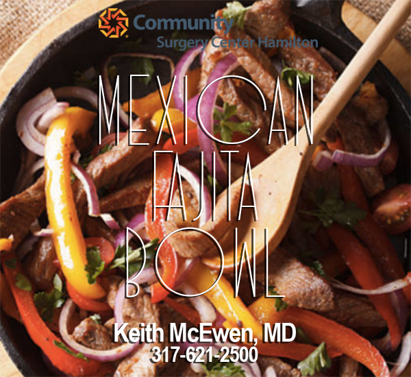 LAP-BAND Recipe|Mexican Fajita&nbsp;Bowl